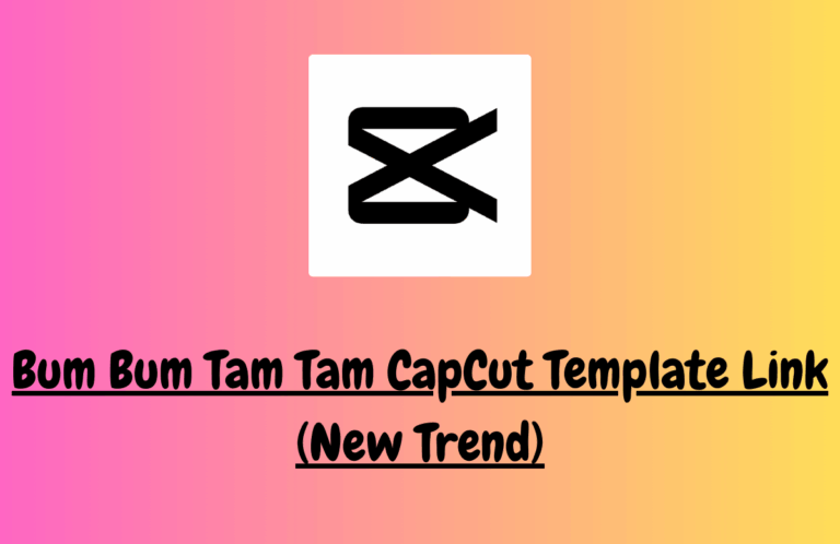 Bum Bum Tam Tam CapCut Template